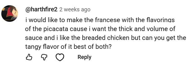 YouTube comment suggesting a recipe combining chicken Francese and chicken Piccata